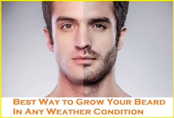 How to Grow Your Beard In Any Weather Condition