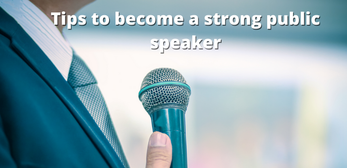 7 effective tips to become a strong public speaker