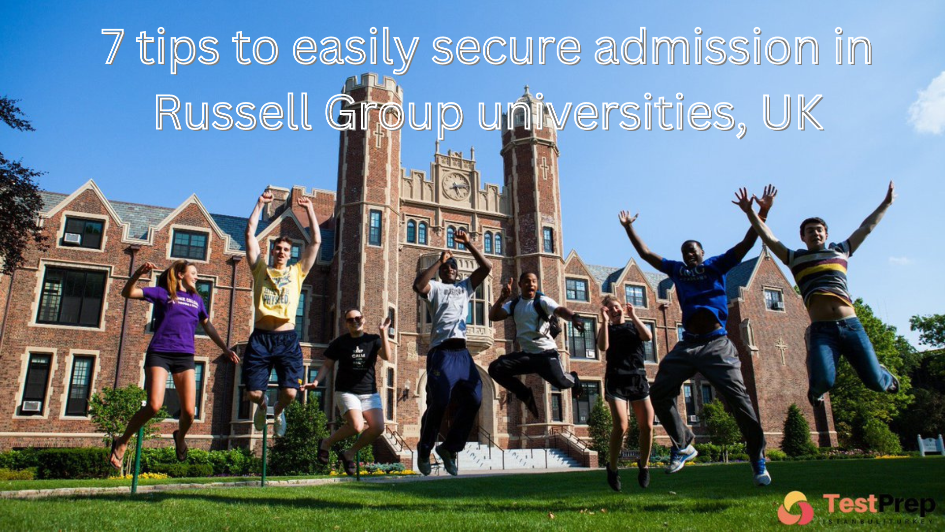 7 tips to easily secure admission in Russell Group universities, UK by personal statement uk