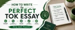 How To Write The Perfect TOK Essay
